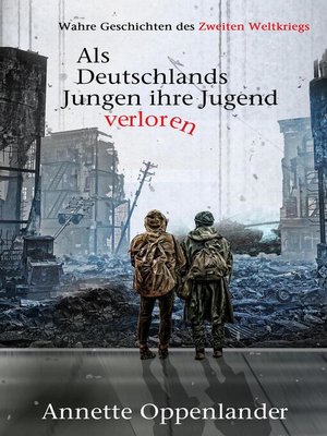 cover image of Als Deutschlands Jungen ihre Jugend verloren